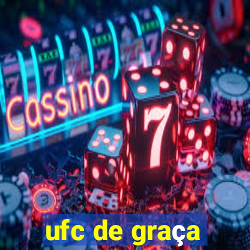 ufc de graça